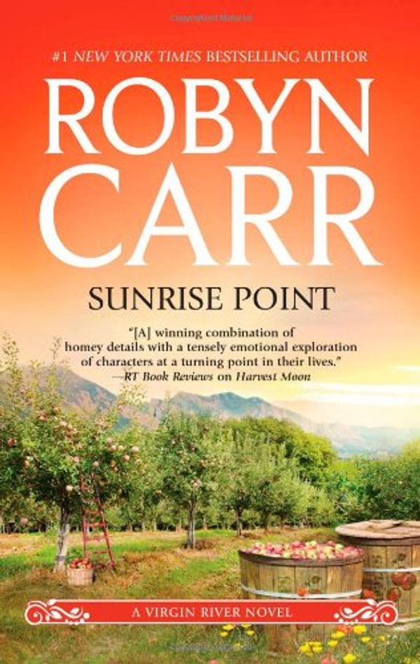 Cover Art for 9780778313175, Sunrise Point by Robyn Carr