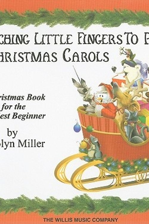 Cover Art for 9780877180296, Teaching Little Fingers to Play Christmas Carols by Carolyn Miller