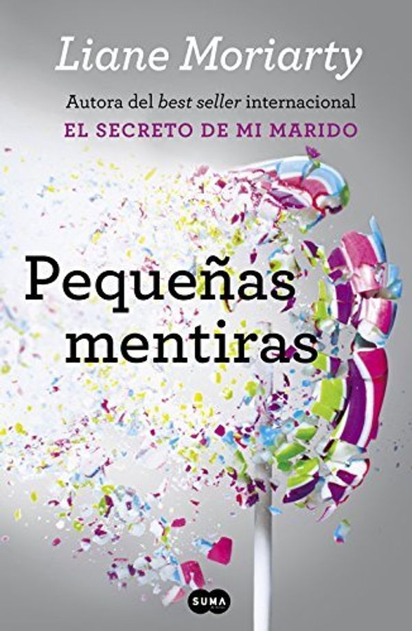 Cover Art for 9788483659229, Pequeñas mentiras by Liane Moriarty