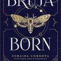 Cover Art for 9781728209869, Bruja Born by Zoraida Cordova