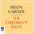 Cover Art for 9780655654513, The Children’s Bach by Helen Garner