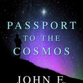 Cover Art for 9780517705681, Passport to the Cosmos by John E. Mack