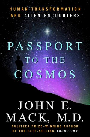 Cover Art for 9780517705681, Passport to the Cosmos by John E. Mack