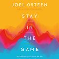 Cover Art for B09S7YXW9W, Stay in the Game: No Adversity Is Too Great for You by Joel Osteen