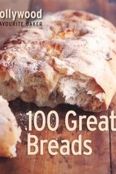 Cover Art for 9780753724903, 100 great breads-paul hollywood-britain's favourite baker by paul hollywood