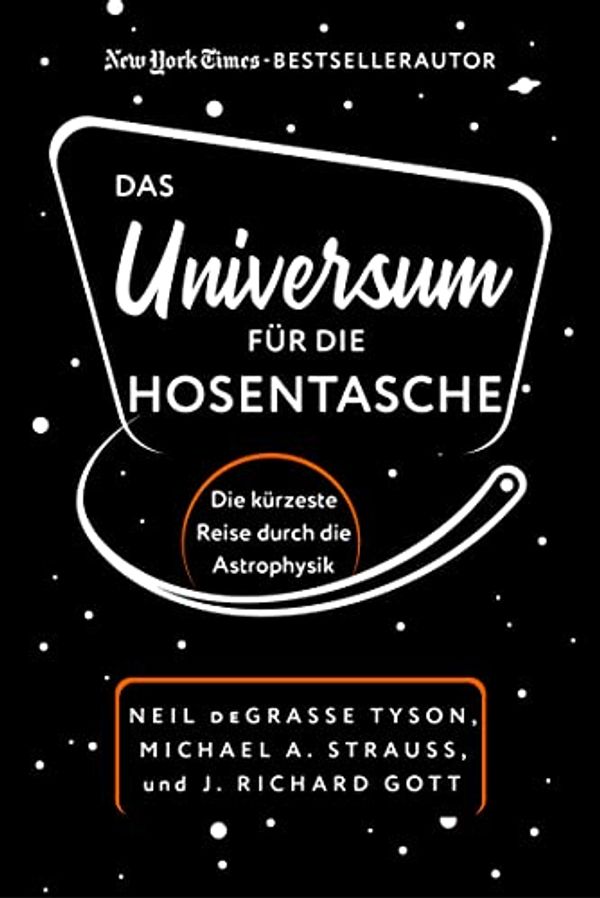 Cover Art for 9783959725576, Das Universum für die Hosentasche: Die kürzeste Reise durch die Astrophysik by Neil Degrasse Tyson, J. Richard Gott, Michael A. Strauss