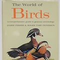 Cover Art for 9780356007311, The World of Birds by James Fisher, Roger Tory Peterson