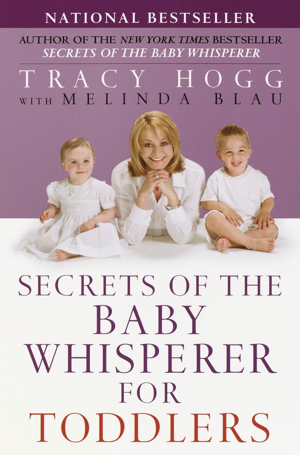 Cover Art for 9780345440921, Secrets of the Baby Whisperer for Toddlers by Tracy Hogg, Melinda Blau