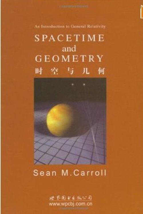 Cover Art for 9780245387326, Spacetime and Geometry: An Introduction to General Relativity by Sean Carroll