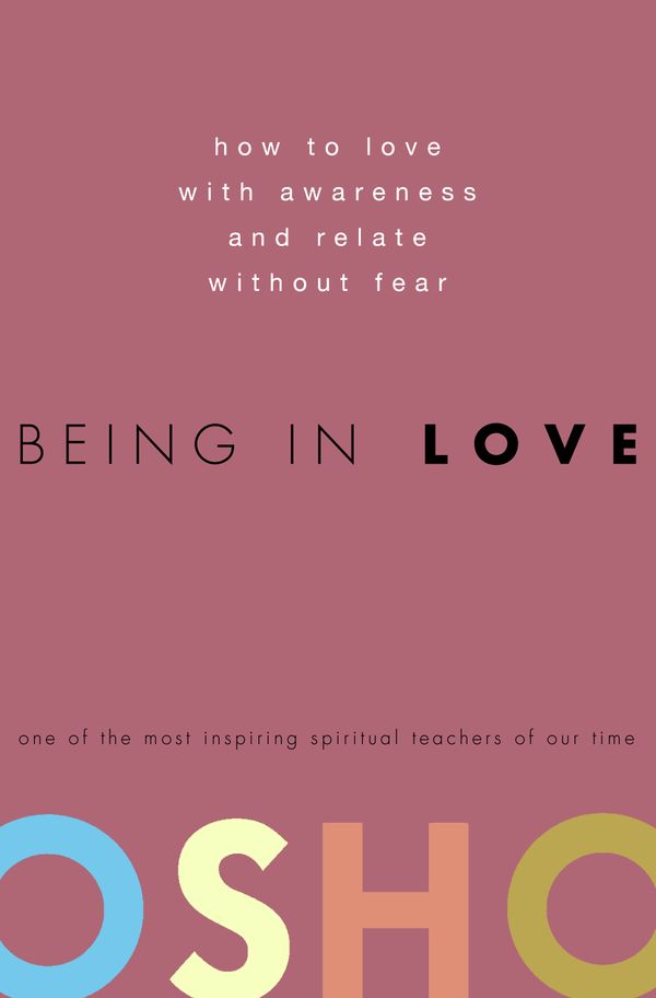 Cover Art for 9780307337900, Being In Love by Osho