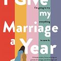 Cover Art for B088ZH15R5, I Give My Marriage A Year by Holly Wainwright