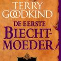 Cover Art for 9789024560387, De eerste biechtmoeder / druk 2 by Terry Goodkind