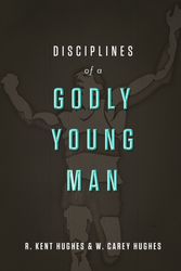 Cover Art for 9781433526022, Disciplines of a Godly Young Man by R. Kent Hughes