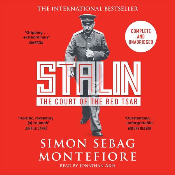 Cover Art for 9781474614191, Stalin: The Court of the Red Tsar by Simon Sebag Montefiore