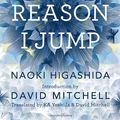 Cover Art for 9780345807809, The Reason I Jump by Naoki Higashida