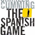 Cover Art for 9780718147266, The Spanish Game by Charles Cumming, Nick Stone