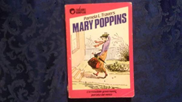 Cover Art for 9788845206849, Mary Poppins by Pamela Lyndon Travers