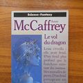 Cover Art for 9782266028790, La Ballade de Pern, tome 1 : Le Vol du dragon by Anne McCaffrey