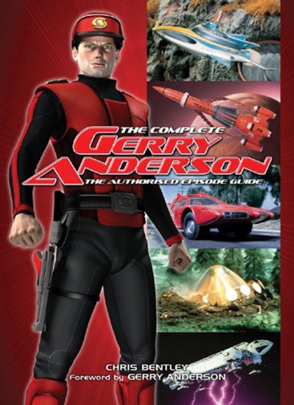 Cover Art for 9781903111970, The Complete Gerry Anderson by Chris Bentley