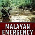 Cover Art for 9781526707864, Malayan EmergencyCold War by Gerry van Tonder