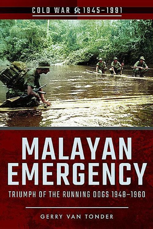 Cover Art for 9781526707864, Malayan EmergencyCold War by Gerry van Tonder