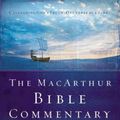 Cover Art for 9780785250661, The MacArthur Bible Commentary by John F. MacArthur