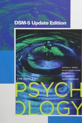 Cover Art for 9780133821901, The World of Psychology, Seventh Canadian Edition, DSM-5 Update Edition (7th Edition) by Serge Desmarais