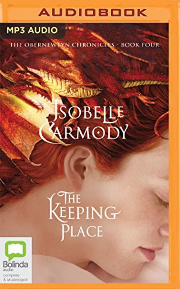 Cover Art for 9781489382474, The Keeping Place (Obernewtyn Chronicles) by Isobelle Carmody