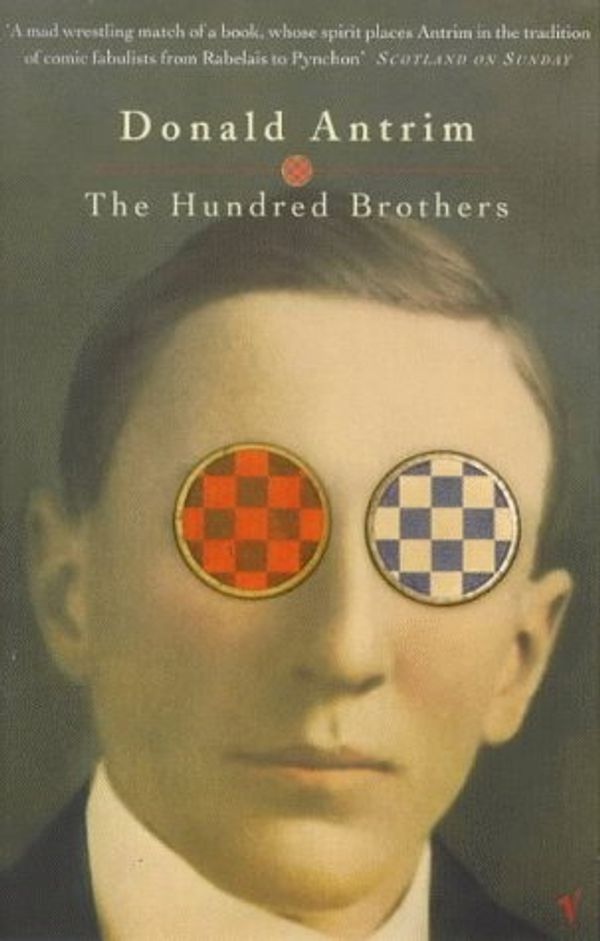 Cover Art for 9780099268246, The Hundred Brothers by Donald Antrim