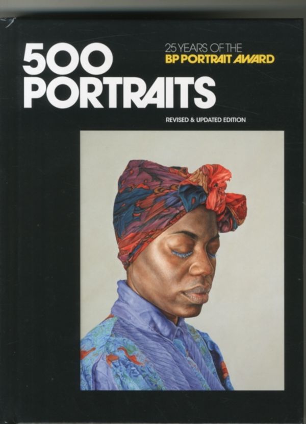 Cover Art for 9781855145702, 500 Portraits: BP Portrait Award by Sandy Nairne, Sarah Howgate