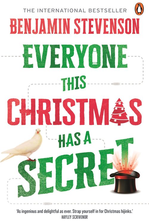 Cover Art for 9781761348211, Everyone this Christmas has a Secret by Benjamin Stevenson