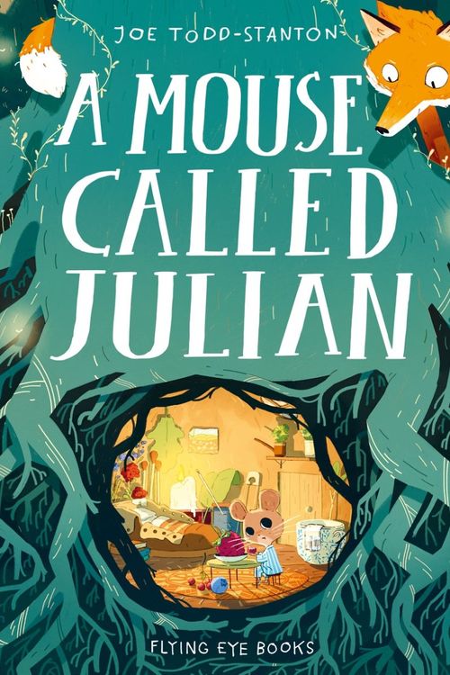 Cover Art for 9781912497478, A Mouse Called Julian by Joe Todd-Stanton