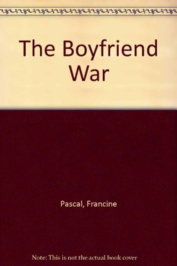 Cover Art for 9780553570359, Boyfriend War by Francine Pascal