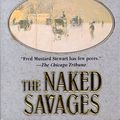 Cover Art for 9780812566857, The Naked Savages by Fred Mustard Stewart