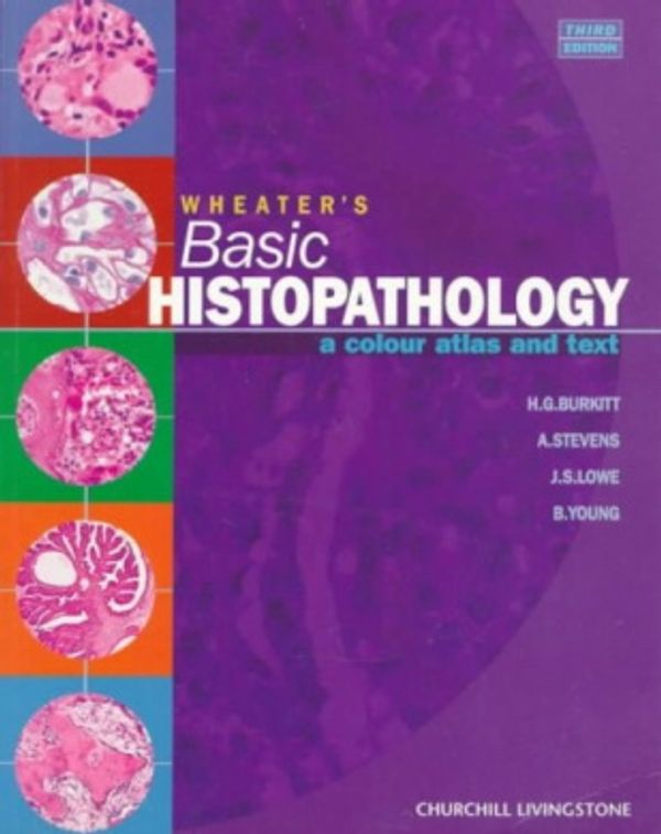 Cover Art for 9780443050886, Wheater's Basic Histopathology: A Colour Atlas and Text, 3e by P.r. Wheater, Etc