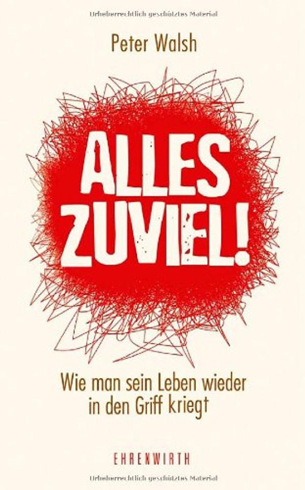 Cover Art for 9783431037456, Alles zuviel! by Peter Walsh