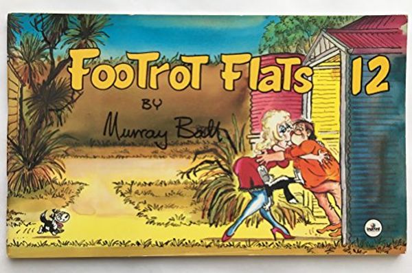 Cover Art for 9780864640833, Footrot Flats 12 by ball-murray