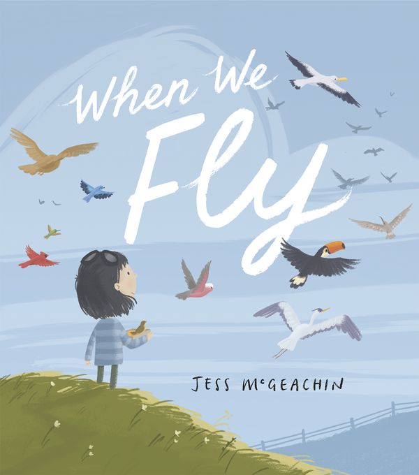 Cover Art for 9780593203583, When We Fly by Jess McGeachin