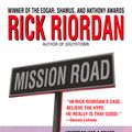 Cover Art for 9780553583267, Mission Road by Rick Riordan