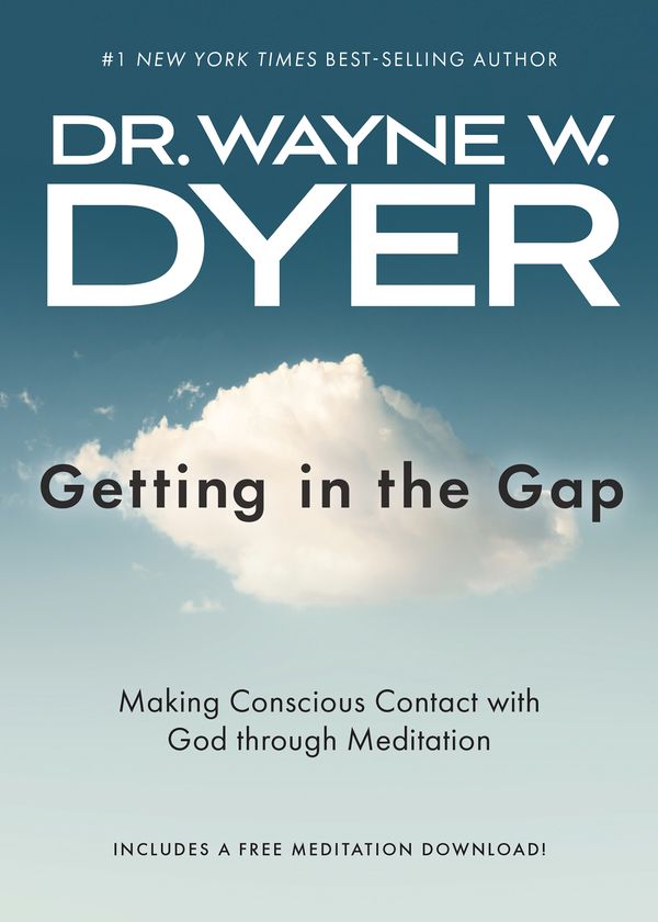 Cover Art for 9781401965594, Getting in the Gap by Wayne W. Dyer