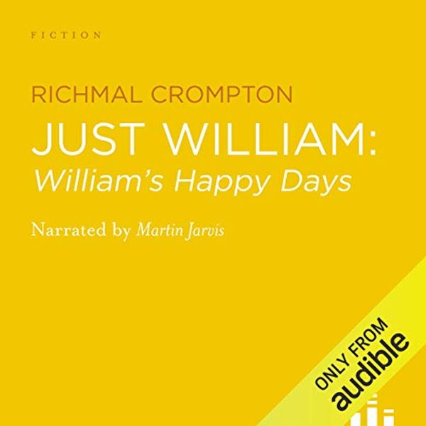 Cover Art for B00NPB5Q0A, William's Happy Days by Richmal Crompton