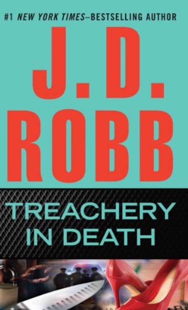 Cover Art for B007SLSV0K, Treachery in Death[ TREACHERY IN DEATH ] by Robb, J. D. (Author) Jul-26-11[ Paperback ] by J.d. Robb