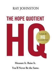 Cover Art for 9780718037536, The Hope Quotient: Measure It. Raise It. You'll Never Be the Same. by Ray Johnston