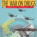 Cover Art for 9781565108059, The War on Drugs: Opposing Viewpoints by Stephen P Thompson