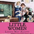 Cover Art for B0B17WTK8Y, Little Women (Annotated) by Louisa May Alcott