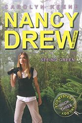 Cover Art for B003DX0I1W, Seeing Green: Book Three in the Eco Mystery Trilogy (Nancy Drew (All New) Girl Detective 41) by Carolyn Keene