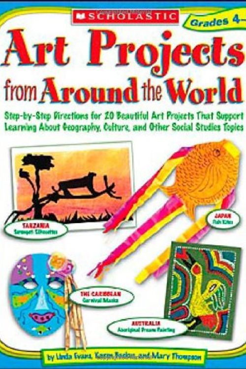 Cover Art for 9780439385329, Art Projects from Around the World Grades 4-6 by Linda Evans