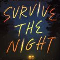 Cover Art for B08WXCHFTD, Survive the Night by Riley Sager