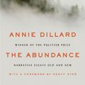 Cover Art for 9780062433015, The Abundance by Annie Dillard