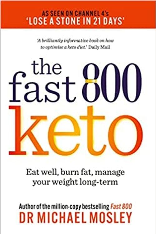 Cover Art for B09PG1TL34, The Fast 800 Keto by Dr. Mosley Michael